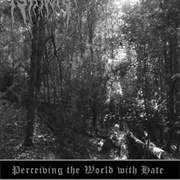Striborg - Perceiving the World With Hate