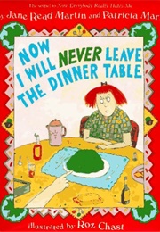 Now I Will Never Leave the Dinner Table (Jane Read Martin and Patricia Marx)