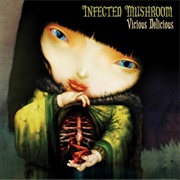 Vicious Delicious (Infected Mushroom, 2007)