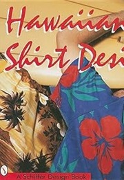Hawaiian Shirt Designs (A Schiffer Book for Collectors) (Nancy N. Schiffer)