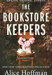 The Bookstore Keepers (Alice Hoffman)