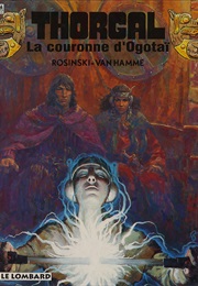 Thorgal 21 : La Couronne D'Ogotaï (Van Hamme & Rosiński)