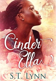 Cinder Ella (S.T. Lynn)