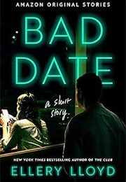 Bad Date (Ellery Lloyd)