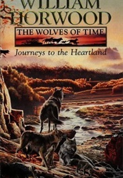 Journeys to the Heartland (William Horwood)
