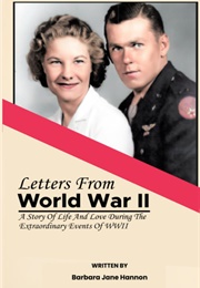 Letters From World War II (Barbara Jane Hannon)