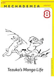 Mechademia 8: Tezuka's Manga Life (Edited by Frenchy Lunning)