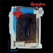 Spinifex - Undrilling the Hole