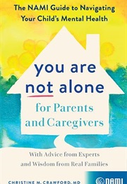You Are Not Alone for Parents and Caregivers (Christine M. Crawford)