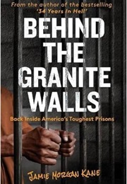 Behind the Granite Walls (Jamie Morgan Kane)
