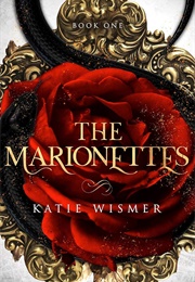 The Marionettes (Katie Wismer)