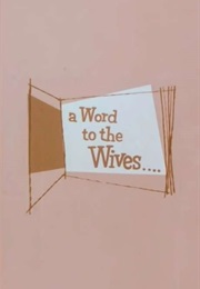A Word to the Wives... (1955)