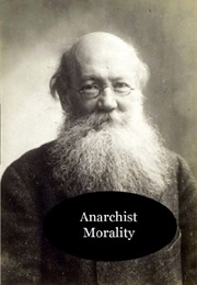 Anarchist Morality (Peter Kropotkin)