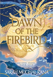 Dawn of the Firebird (Sarah Mughal Rana)