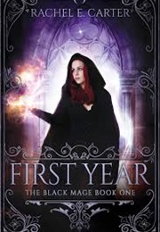 First Year (Rachel E. Carter)