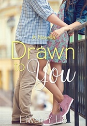 Drawn to You (Liwen Y. Ho)