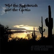 'Mid the Sagebrush and the Cactus