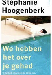 We Hebben Het Over Je Gehad (Stéphanie Hoogenberk)