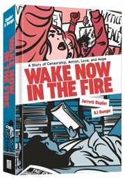 Wake Now in the Fire (Jarrett Dapier)