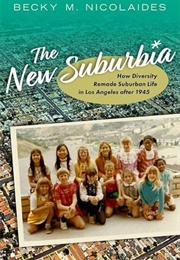 The New Suburbia (Becky M. Nicolaides)