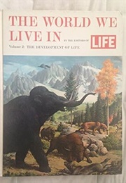 The World We Live in Volume 2 (Life)