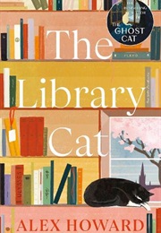 The Library Cat (Alex Howard)