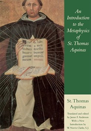 An Introduction to the Metaphysics of St. Thomas Aquinas (St Thomas Aquinas, Intro by W Norris Clarke)
