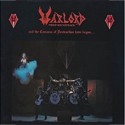 And the Cannons of Destruction Have Begun... - Warlord (1984)