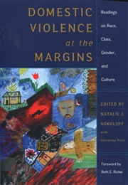 Domestic Violence at the Margins: Readings on Race, Class, Gender, and Culture (Various)