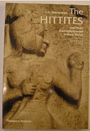 The Hittites and Their Contemporaries in Asia Minor (T.G. Macqueen)