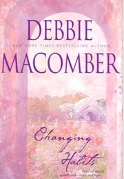 Changing Habits (Debbie Macomber)
