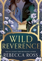 Wild Reverence (Rebecca Ross)