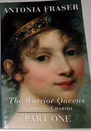 The Warrior Queens Part One (Fraser, Antonia)