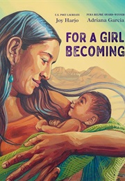 For a Girl Becoming (Joy Harjo)