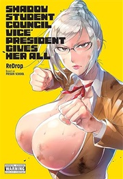 Shadow Student Council Vice President Gives Her All (Re Drop; Akira Hiramoto)