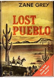 Lost Pueblo (Zane Grey)