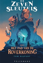 Het Pad Van De Roverkoning (Tom Rijpert)