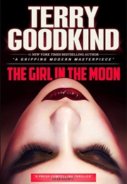 The Girl in the Moon (Terry Goodkind)