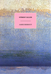 Otros Valles (Jamie Berrout)