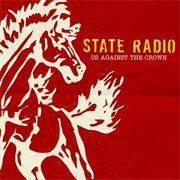 State Radio - Us Against the Crown