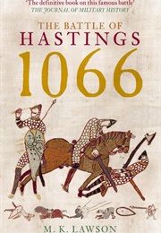 1066 the Battle of Hastings (M K Lawson)