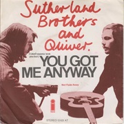 (I Don't Wanna Love You, But) You Got Me Anyway - Sutherland Brothers & Quiver