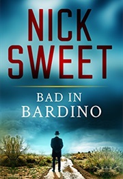 Bad in Bardino (Nick Sweet)