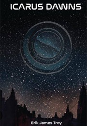 Icarus Dawns (Erik Troy)