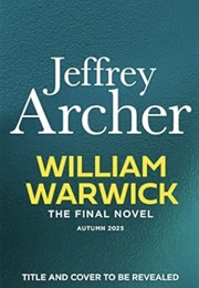 William Warwick (Jeffery Archer)