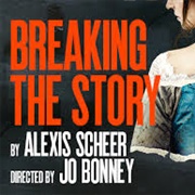 Breaking the Story