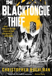 The Blacktoungue Thief (Christopher Buehlman)
