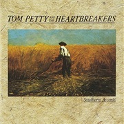Tom Petty & the Heartbreakers - Southern Accents (1985)