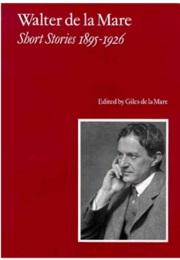 Walter De La Mare Short Stories 19 (Walter De La Mare)