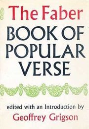 The Faber Book of Popular Verse (Grigson, Geoffrey (Ed))
